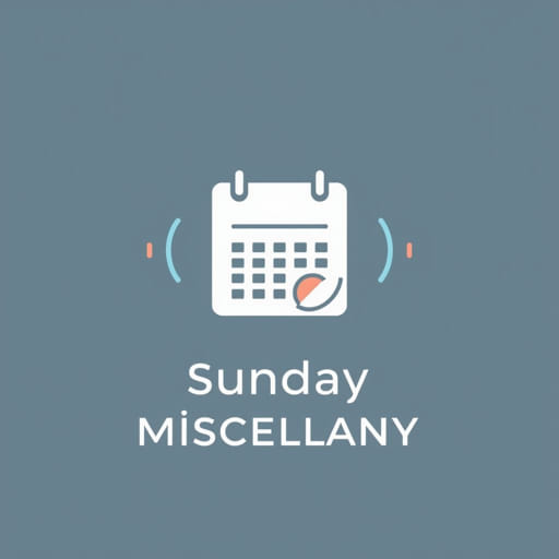 What Is Sunday Miscellany