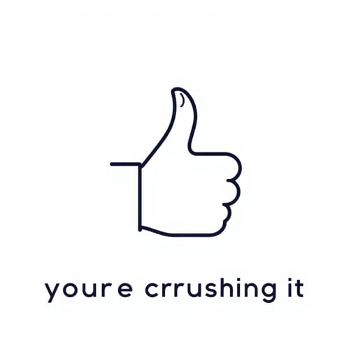 You'Re Crushing It Meaning