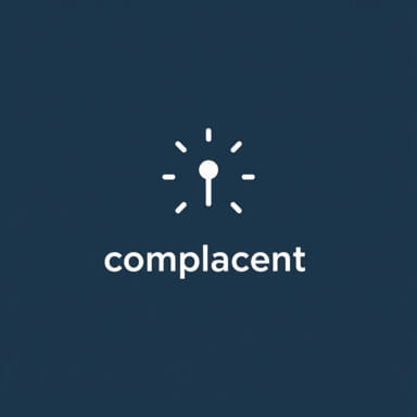 Sentence With The Word Complacent