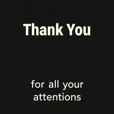 Thank You For All Your Attentions Meaning