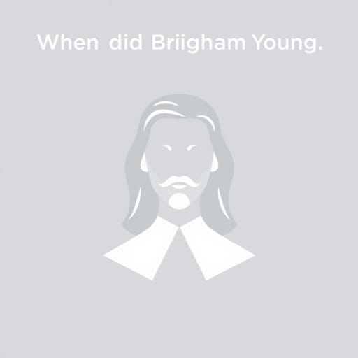 When Did Brigham Young Die