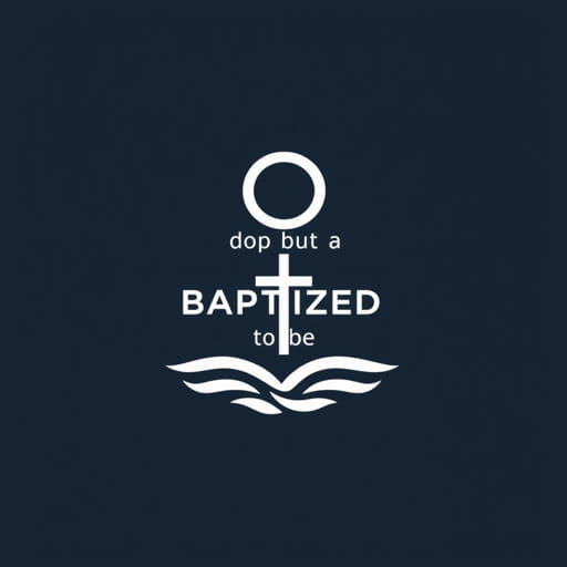 Do You Have To Be Baptized To Be Saved
