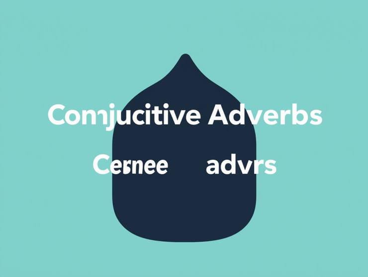 Types Of Conjunctive Adverbs