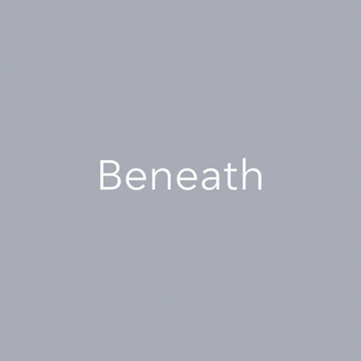 How Do You Spell Beneath