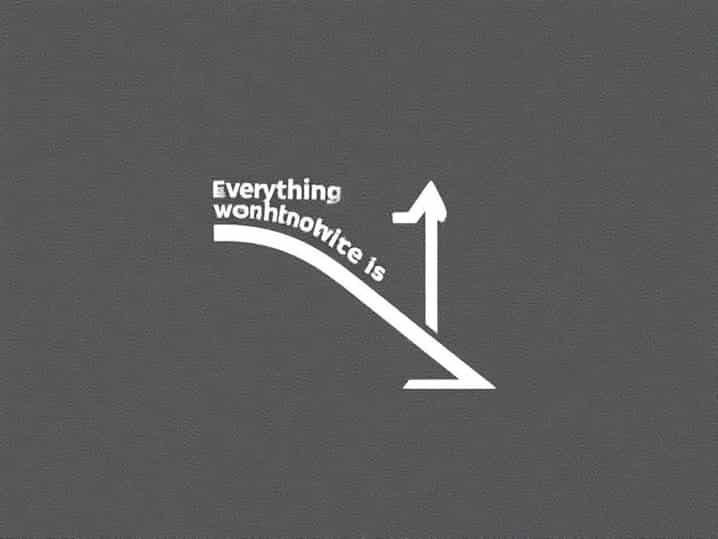 Everything Worthwhile Is Uphill